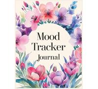 Mood Tracker Journal: Mental Health Care through Guided Tracking, Reflection Prompts, Graphs, and Open Space | 101 pages | 8.5 x 11 inches