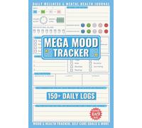 Mood Tracker Journal: Track 150+ Days of Wellness in this Comprehensive Daily Mental Health & Self-Care Diary for Men & Women