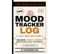 Mood Tracker Log Book: 180 Days Daily Mental Health Diary with Mood Scale 0-10, Energy, Triggers & Medication Log - For Anxiety, Depression, Therapy & Self-Care - Adults & Teens