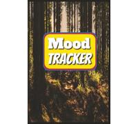 Mood Tracker: Track Your Emotions, Understand Your Mind, Improve Your Well-Being
