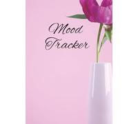 Mood Tracker: Your Daily Notebook for Emotions I 100-Days of Self Care & Stress Relief I Reflection Diary