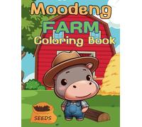 Moodeng the Pygmy Hippo’s Farm Fun: A Cute Coloring Book for Kids: Explore Farm Life with Moodeng-Cute Animals, Crops and More!