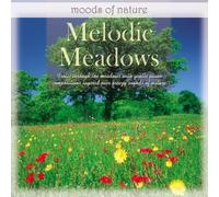 Moods Of Nature: Melodic Meadows