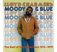 MOODY AND BLUE - THE BEST OF LLOYD CHARMERS 1973-1979