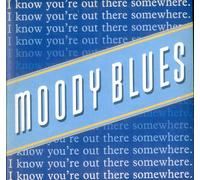 Moody Blues - I Know You're Out There Somewhere (Import CD Single)