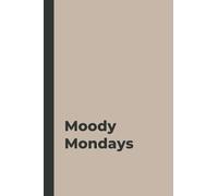 Moody Mondays: A Sandy Shores Weekly Day Journal
