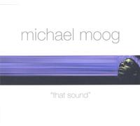 Moog, Michael - That Sound