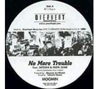 Moomin - No More Trouble Feat.Satoshi [Vinilo]