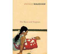 Moon And Sixpence: W. Somerset Maugham (Vintage Classics)