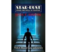 Moon Base Unknown (star-dust 3) (ebook)