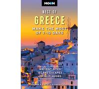 Moon Best of Greece: Make the Most of 7-10 Days (Travel Guide)
