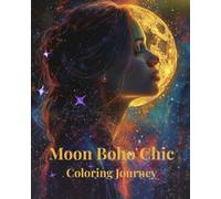 Moon Boho Chic: A Celestial Coloring Book of Magic, Mood & Style - 40 Single-Sided Pages for Adults & Teens