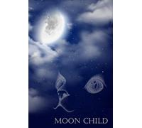 Moon Child : A Pagan and Witches Notebook: Lined Journal prompts for Wiccans as Book of Spells, spell book, Grimoire ideas to record plan rituals and ... out the witch or pagan symbols for cat lovers