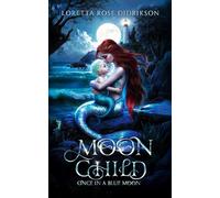 Moon Child: Once in a Blue Moon (Blue Water Series)