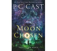 Moon Chosen: Tales of a New World: 1