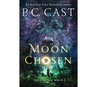 Moon Chosen: Tales of a New World: 1