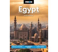 Moon Egypt (Second Edition): Temples & Pyramids, Nile Sailing & Cruises, Desert Safaris (Moon Travel Guides)
