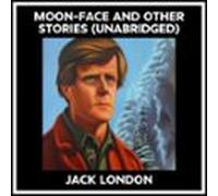 Moon-face And Other Stories (unabridged) (audiolibro)