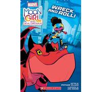 Moon Girl graphic novel: Wreck and Roll! (Marvel Moon Girl and Devil Dinosaur)