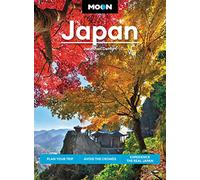 Moon Japan (Second Edition): Plan Your Trip, Avoid the Crowds, and Experience the Real Japan (Moon Travel Guides)
