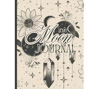 Moon Journal 2026 | Boho Celestial Design | 100 Pages - 8.5 x 11" | Writing During the Lunar Cycle: Learn to Release, Set Intentions, Manifest, Align, Self-Discovery, Reduce Stress, Self-Care, & Reflection | Moon Phase Rituals, Sleep & Period Trackers