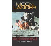 Moon Lander: How We Developed the Apollo Lunar Module (Smithsonian History of Aviation and Spaceflight (Paperback))