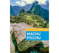 Moon Machu Picchu (Fifth Edition): With Lima, Cusco & the Inca Trail