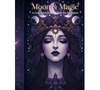 Moon & Magic: A Cozy Witch Coloring Book for Relaxation