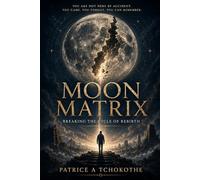 Moon Matrix: Breaking The Cycle of Rebirth