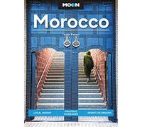 Moon Morocco (Third Edition): Local Insight, Strategic Itineraries, Desert Excursions (Moon Travel Guides)