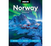 Moon Norway: Best Hikes, Road Trips, Scenic Fjords (Travel Guide)