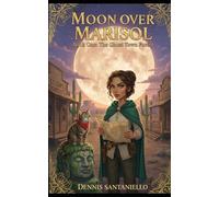 Moon Over Marisol: The Ghost Town Forest