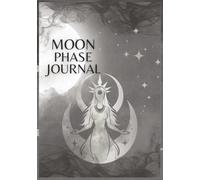 Moon Phase Journal: 205 Pages of Lunar Magic & Self-Discovery (7x10 inch)