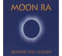 Moon Ra - Moon Ra (Seeliger,Vizedum,Birk) Behind The Clouds