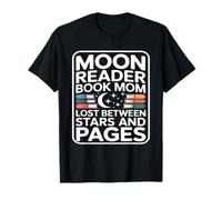 Moon Reader Book Mom Lost Between Stars and Pages Camiseta