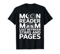 Moon Reader Book Mom Lost Between Stars and Pages Camiseta