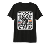 Moon Reader Book Mom Lost Between Stars and Pages Camiseta Premium