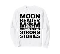 Moon Reader Mamá Noches Suaves Historias Fuertes Sudadera