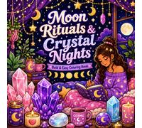 Moon Rituals & Crystal Nights: Bold & Easy Coloring Book (Soft Life Coloring Series)