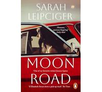 Moon Road: An exquisite portrait of marriage, divorce and reconciliation, for fans of OH WILLIAM