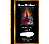 Moon Secrets Journal: Enchanted Christmas Edition: Magical Holiday Notebook for Teen Girls and Women. Cozy Christmas Gift Idea.