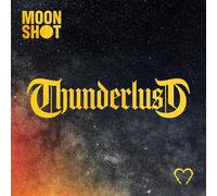 Moon Shot Thunderlust (Vinyl) 12" Album Coloured Vinyl (PRESALE 18/09/2026)