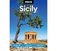 Moon Sicily: Best Beaches, Local Food, Ancient Sites (Travel Guide)