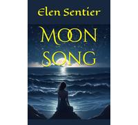 Moon Song: Quest for the soul of the Land (Celtic Noir Romance & Murder)