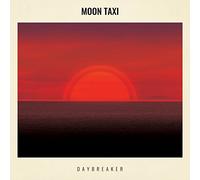 Moon Taxi - Daybreaker
