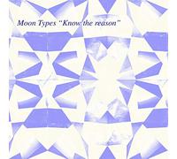 Moon Types - Know the Reason [VINYL] [Vinilo]