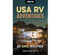 Moon USA RV Adventures: 25 Epic Routes (Moon Travel Guides)