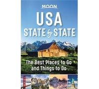 Moon USA State by State (First Edition): The Best Things to Do in Every State for Your Travel Bucket List (Moon Travel Guides)