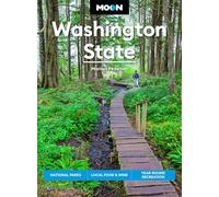 Moon Washington State (First Edition): National Parks, Local Food & Wine, Year-Round Recreation (Moon U.S. Travel Guide)