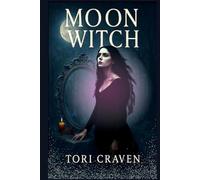 Moon Witch: A Gothic Witchcraft Fantasy Set in Wales